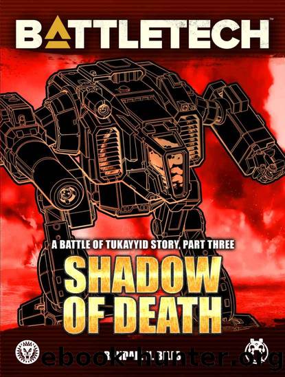 BattleTech: Shadow of Death: A Battle of Tukayyid Story, Part Three by Randall N. Bills