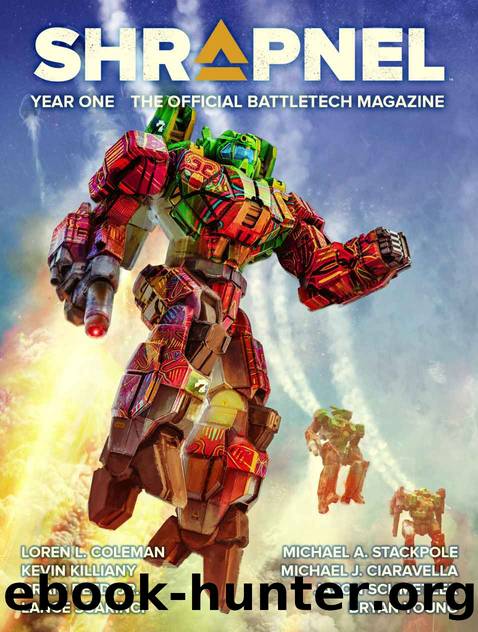 BattleTech: Shrapnel, Year One: (The Official BattleTech Magazine) by Philip A. Lee