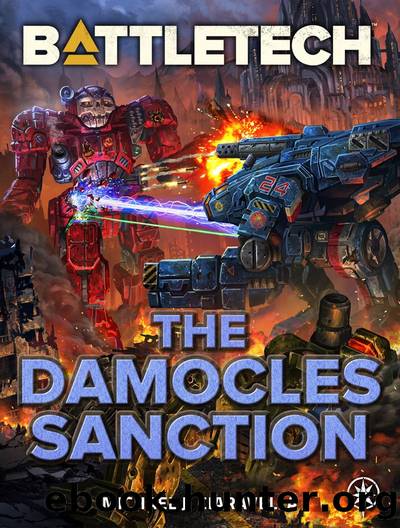 BattleTech: The Damocles Sanction: â· â· â· by Michael J. Ciaravella
