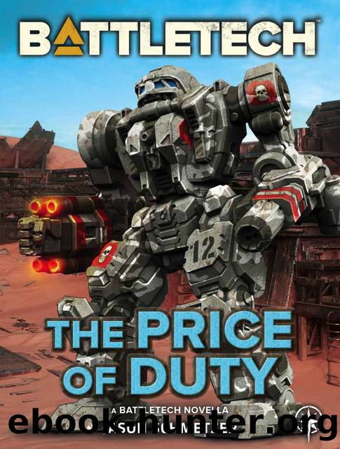 BattleTech: The Price of Duty (A BattleTech Novella) by Jason Schmetzer