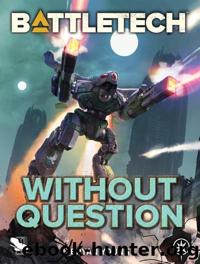 BattleTech: Without Question: â· â· â· by Without Question