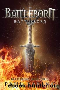 Battleborn: Battleborn Trilogy Book 3--A Dark Epic Fantasy Novel (The Battleborn Series) by Paul Sating