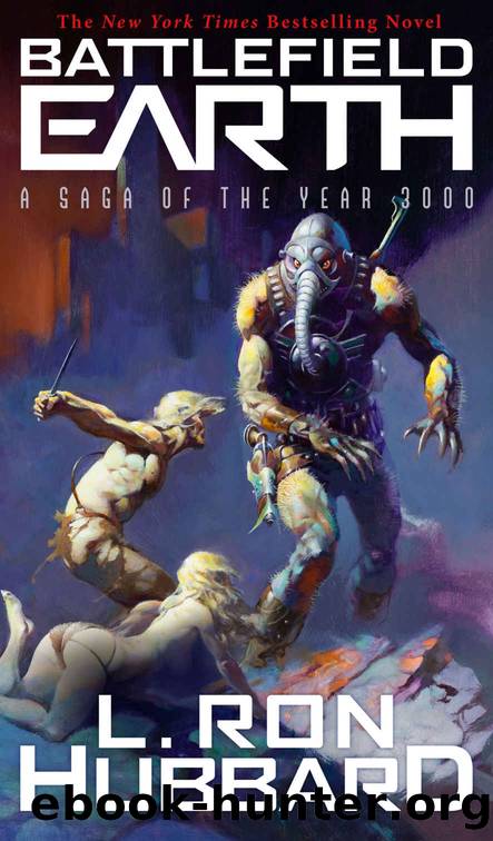 Battlefield Earth: Saga of the Year 3000 by L. Ron Hubbard