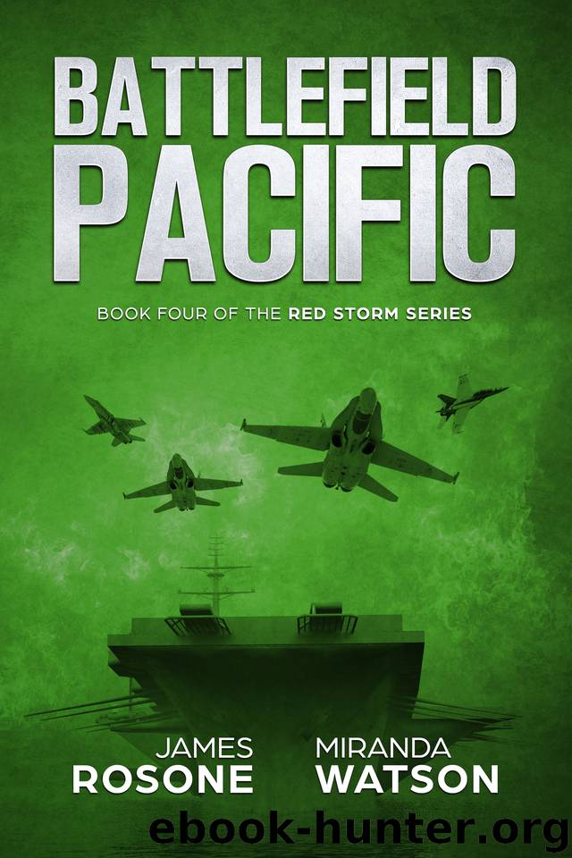 Battlefield Pacific: Book Four of the Red Storm Series by Watson Miranda & Rosone James