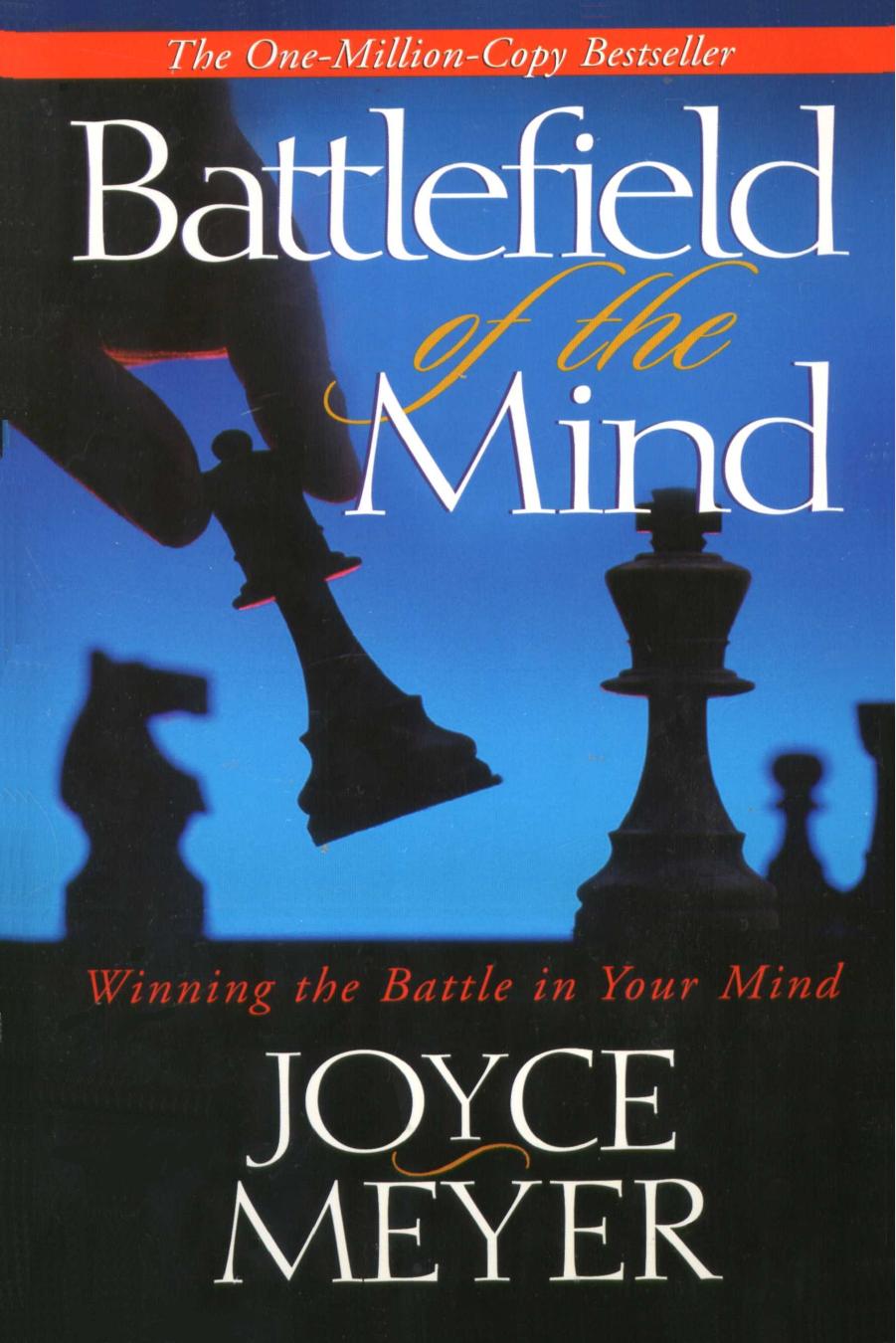 Battlefield of the Mind: Winning the Battle in Your Mind by Unknow