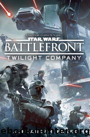 Battlefront: Twilight Company (Star Wars) by Alexander Freed