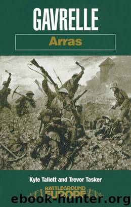 Battleground: Europe [00] Arras: Gavrelle by Kyle Tallett & Trevor Tasker