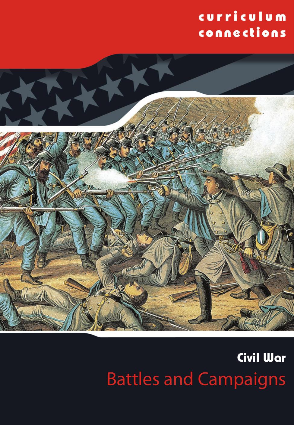Battles and Campaigns. Civil War by Tim Cooke Joan Curtis