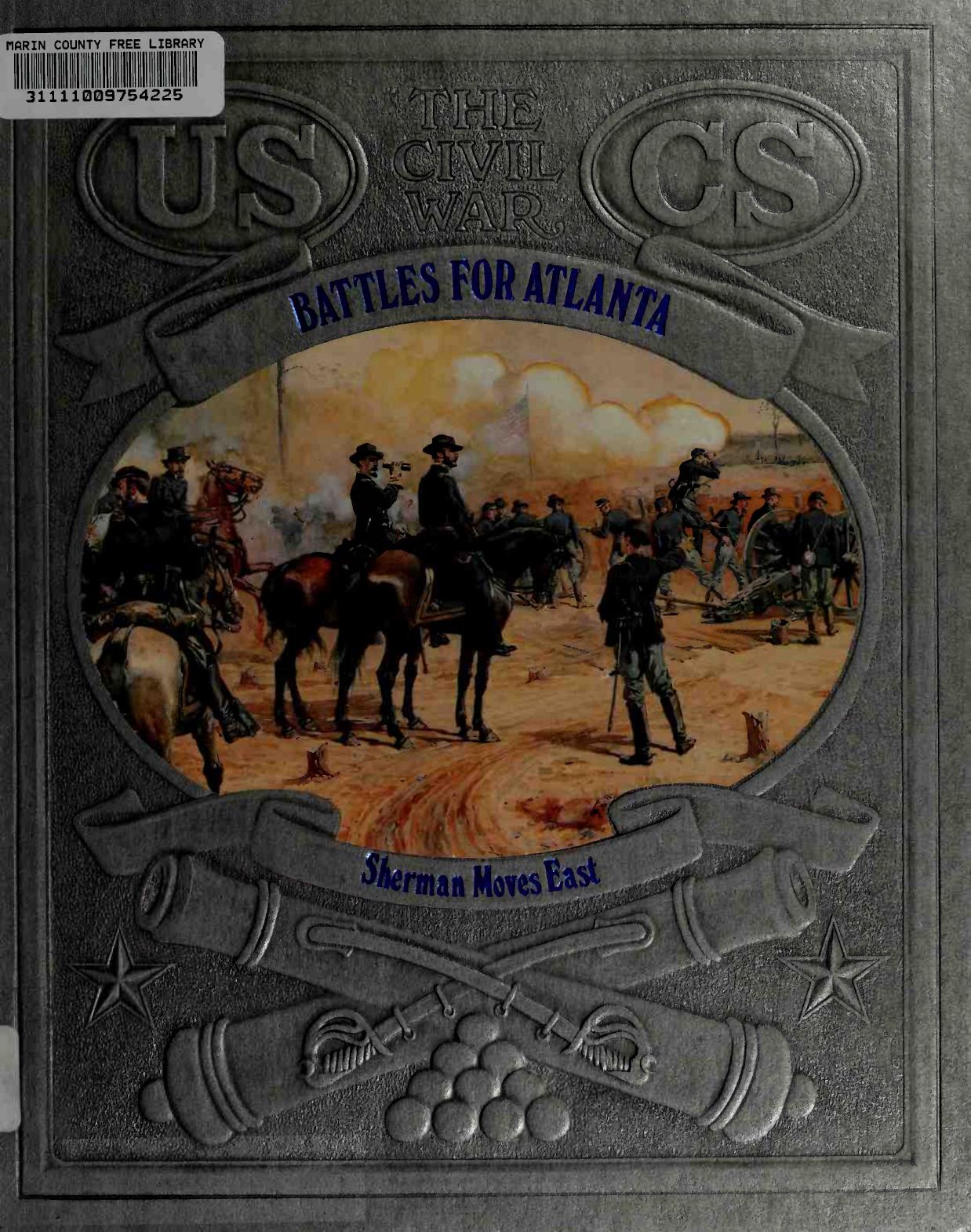 Battles for Atlanta - Sherman Moves East (The Civil War Series) by Ronald H. Bailey