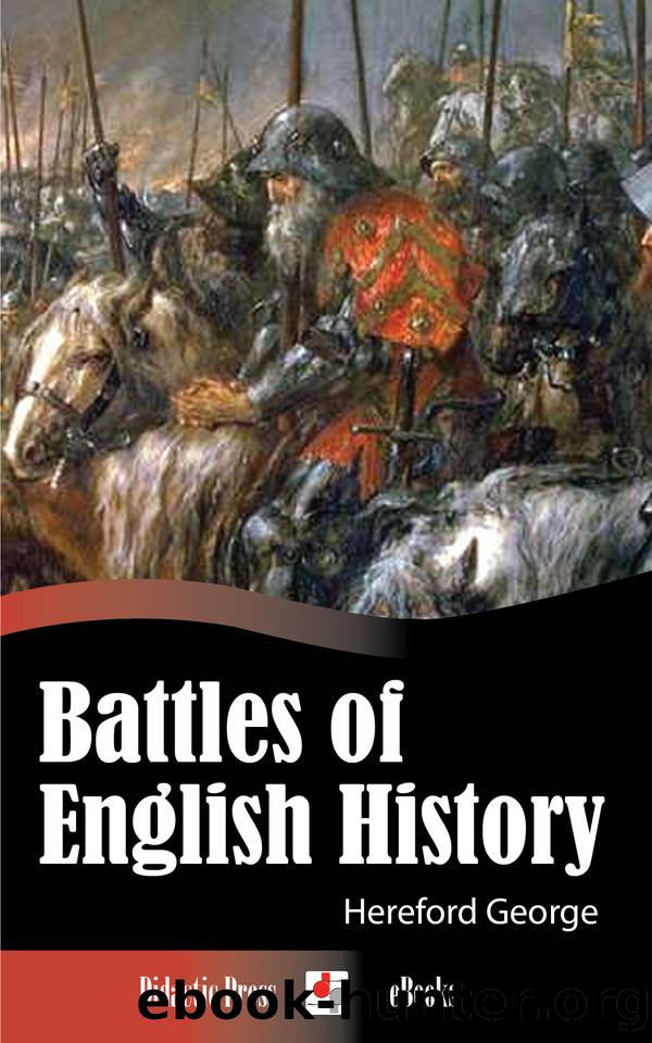 Battles of English History (Illustrated) by Hereford Brooke George