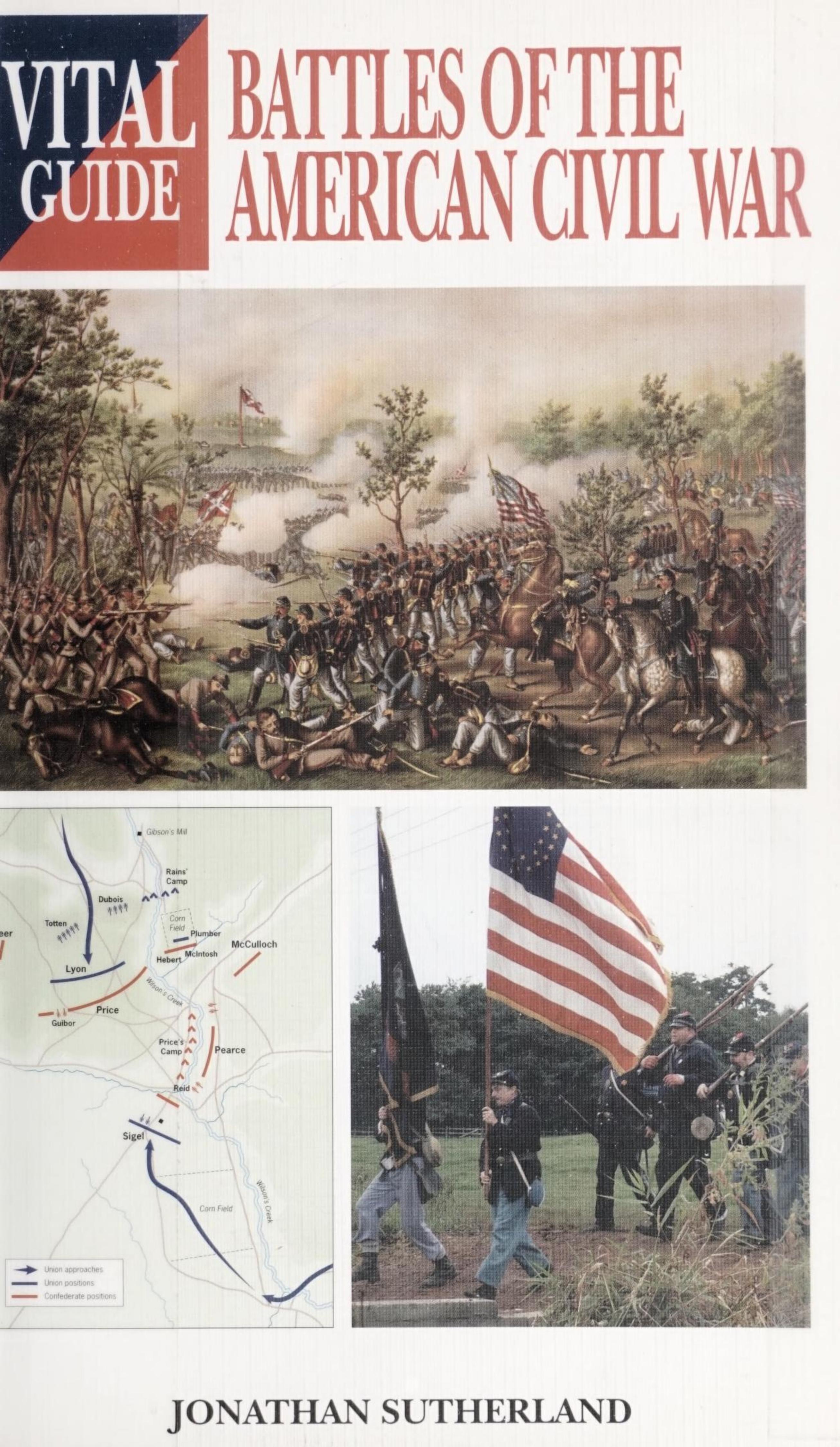 Battles of the American Civil War (Vital Guide) by Unknow