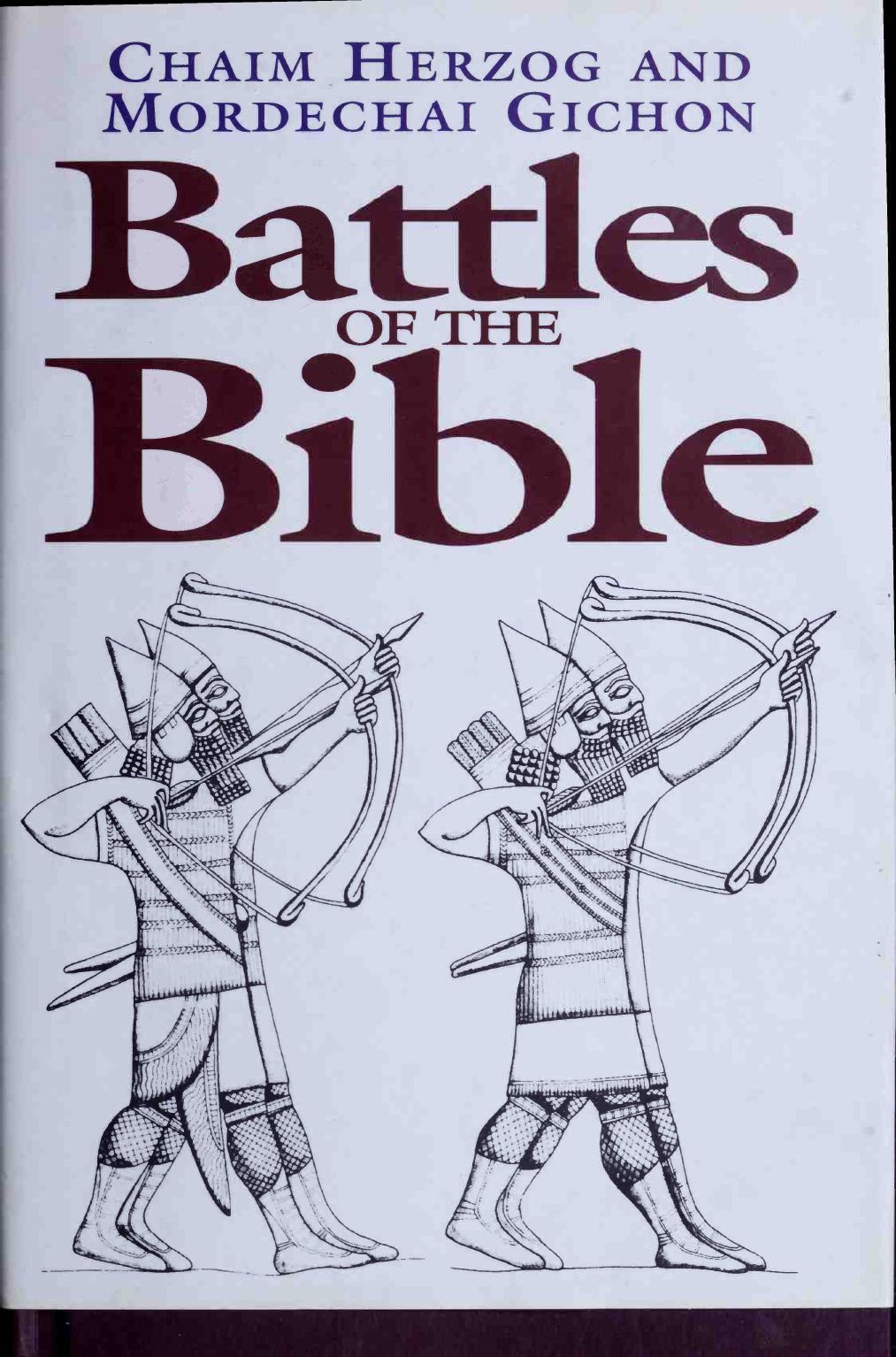 Battles of the Bible by Chaim Herzog Mordechai Gichon