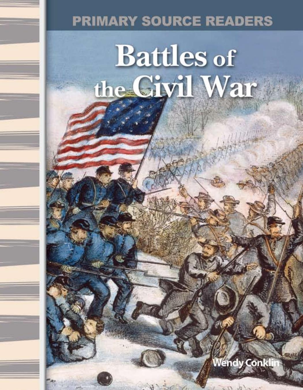 Battles of the Civil War: Expanding & Preserving the Union (Primary Source Readers) by Wendy Conklin