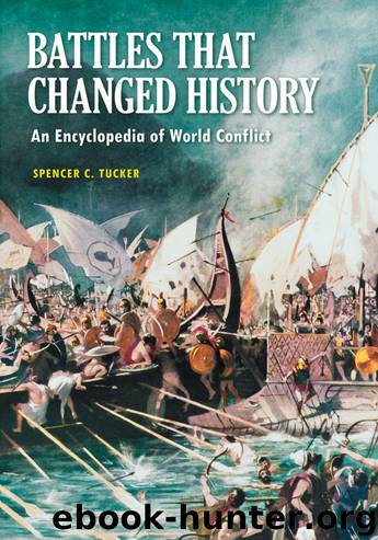 Battles that Changed History by Spencer C. Tucker