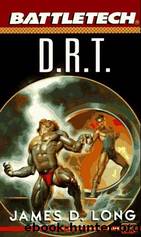 Battletech #24 - D.R.T. by James D. Long