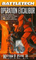 Battletech #31 - Operation Excalibur by William H. Keith Jr