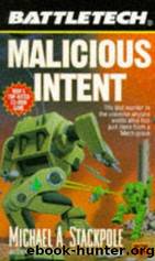 Battletech #32 - Malicious Intent by Michael A. Stackpole