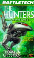 Battletech #39 - The Hunters by Thomas S. Gressman