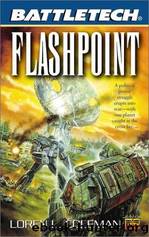 Battletech #52 - Flashpoint by Loren L. Coleman