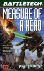 Battletech #53 - Measure Of A Hero by Blaine Lee Pardoe