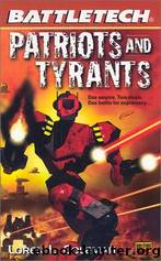 Battletech #56 - Patriots and Tyrants by Loren L. Coleman