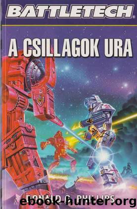 Battletech -15- A csillagok ura by Donald G. Phillips
