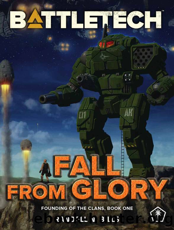 Battletech: Fall From Glory (Founding of the Clans, Book One) by Randall N. Bills
