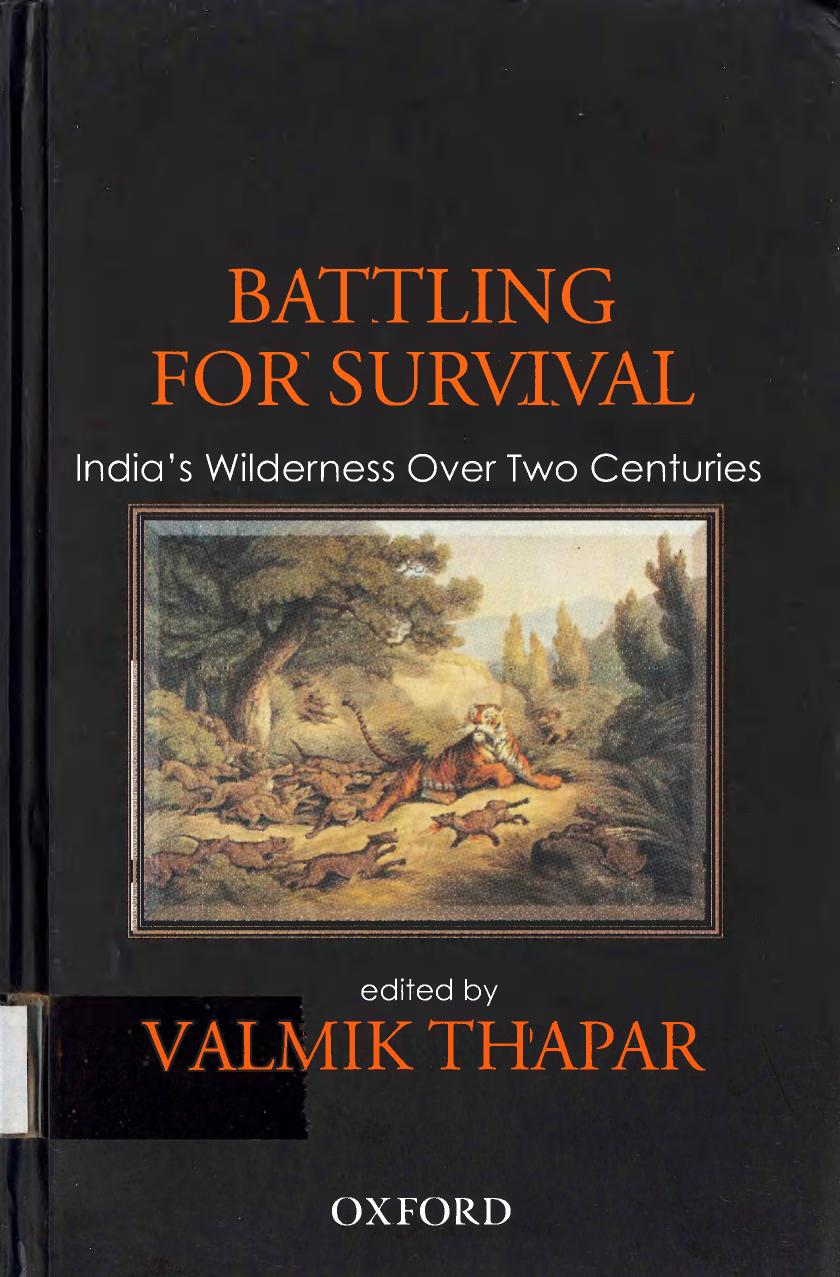 Battling for survival: India's wilderness over two centuries by Valmik Thapar