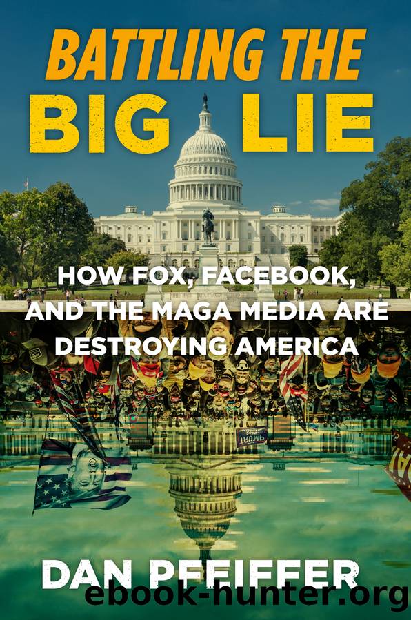 Battling the Big Lie by Dan Pfeiffer