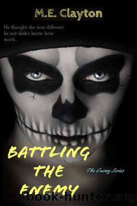 Battling the Enemy by M.E. Clayton