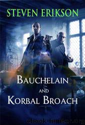 Bauchelain And Korbal Broach by Erikson Steven