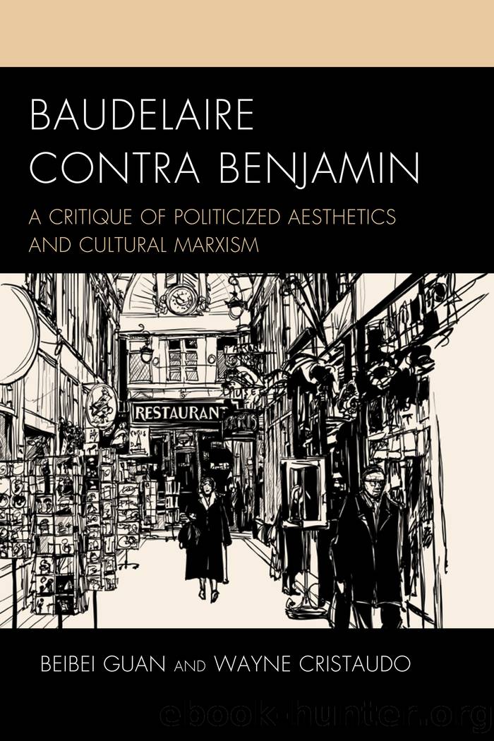 Baudelaire Contra Benjamin by Guan Beibei;Cristaudo Wayne;