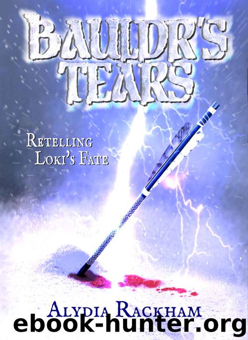Bauldr's Tears by Alydia Rackham