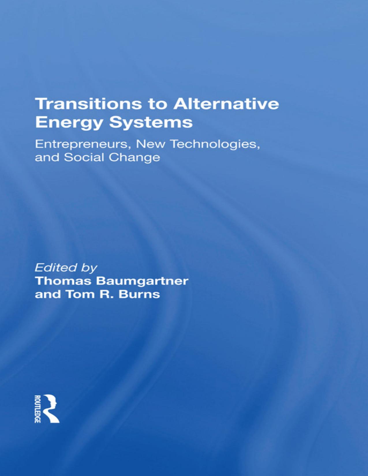 Baumgartner T. Transitions to Alternative Energy Systems...2018 by Zamzar