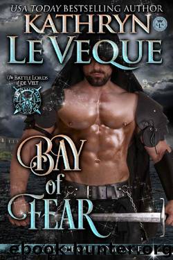Bay of Fear (Battle Lords of de Velt Book 3) by Kathryn Le Veque