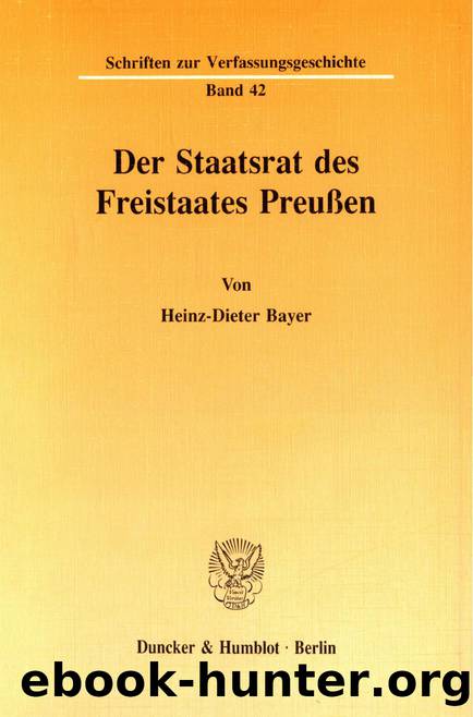Bayer by Der Staatsrat des Freistaates Preußen (9783428472970)
