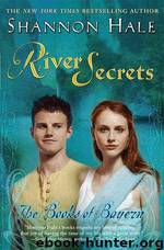Bayern 3 - River Secrets by Shannon Hale