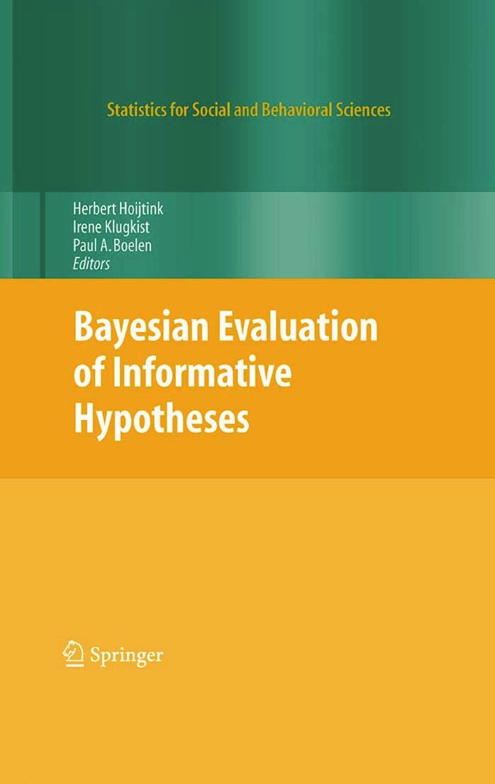 Bayesian Evaluation of Informative Hypotheses (Statistics for Social and Behavioral Sciences) by Herbert Hoijtink Irene Klugkist Paul A. Boelen