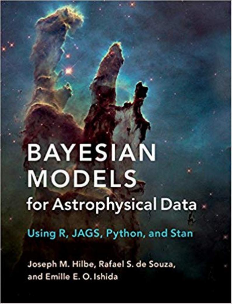 Bayesian Models for Astrophysical Data: Using R, JAGS, Python, and Stan by Unknow