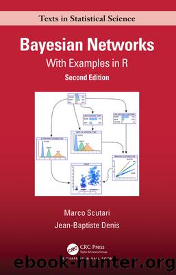 Bayesian Networks With Examples in R by Marco Scutari