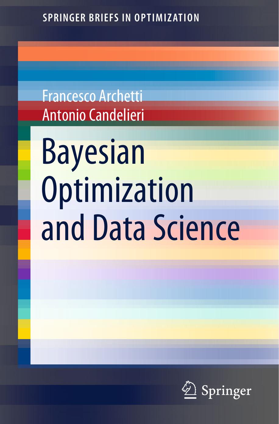 Bayesian Optimization and Data Science by Francesco Archetti Antonio Candelieri