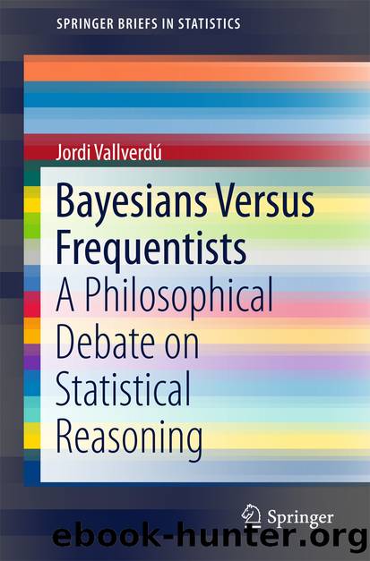 Bayesians Versus Frequentists by Jordi Vallverdú
