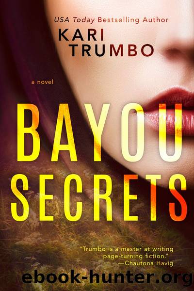 Bayou Secrets by Kari Trumbo
