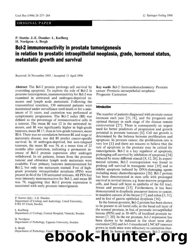 Bcl-2 immunoreactivity in prostate tumorigenesis in relation to prostatic intraepithelial neoplasia, grade, hormonal status, metastatic growth and survival by Unknown