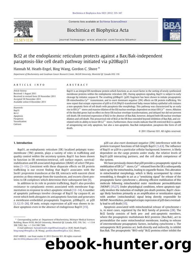 Bcl2 at the endoplasmic reticulum protects against a BaxBak-independent paraptosis-like cell death pathway initiated via p20Bap31 by Hannah M. Heath-Engel & Bing Wang & Gordon C. Shore