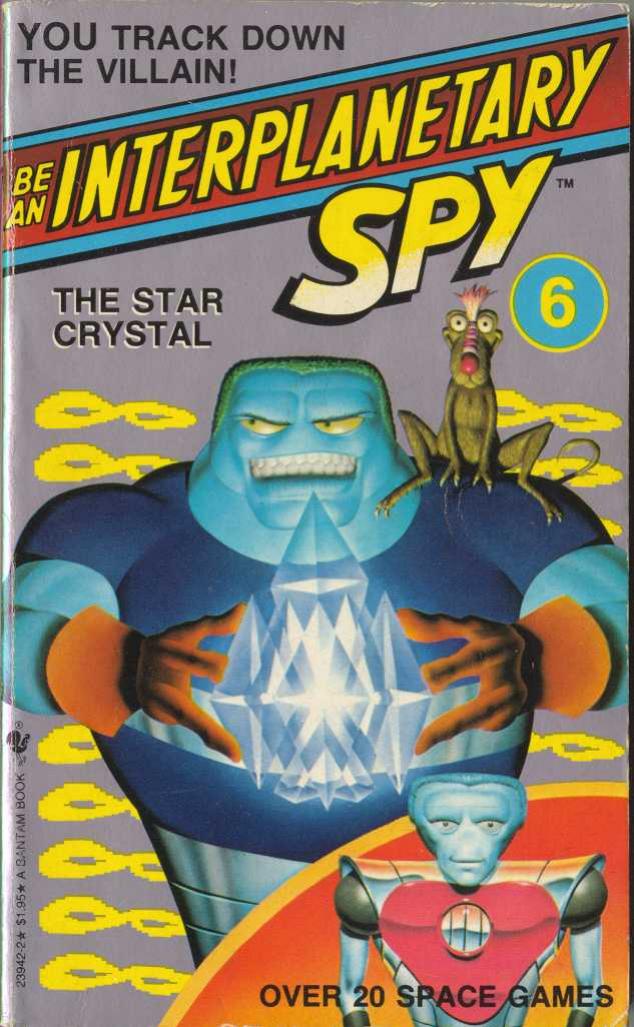 Be An Interplanetary Spy 06 by The Star Crystal