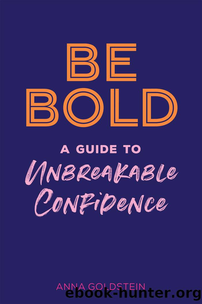 Be Bold by Goldstein Anna;
