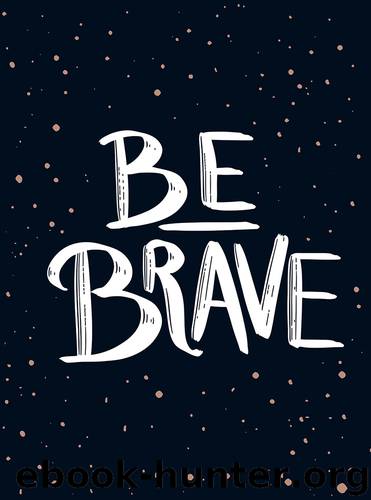 Be Brave by Summersdale Publishers