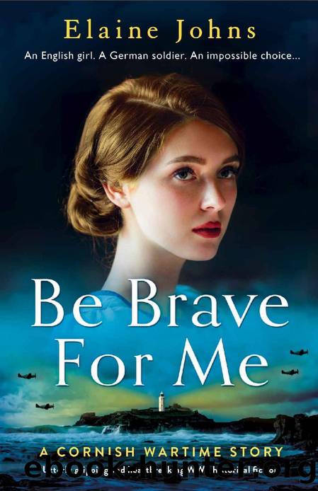 Be Brave for Me by Elaine Johns