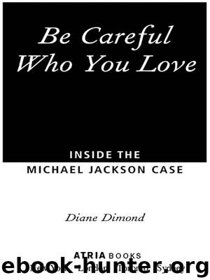 Be Careful Who You Love by Diane Dimond